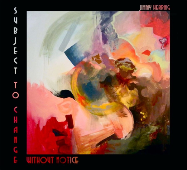 Herring Jimmy - Subject To Change Without Notice in the group CD / Bestsellers at Bengans Skivbutik AB (521354)