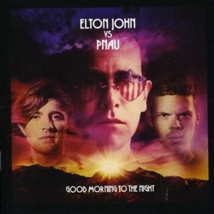 John Elton Vs Pnau - Good Morning To The Night in the group CD / Pop-Rock at Bengans Skivbutik AB (522133)