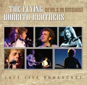 Flying Burrito Brothers - Devils In Disguise (1971 Live Radio in the group CD / Pop-Rock at Bengans Skivbutik AB (522236)
