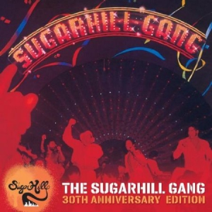 The Sugarhill Gang - The Sugarhill Gang - 30Th Anni in the group CD / Pop-Rock at Bengans Skivbutik AB (522327)