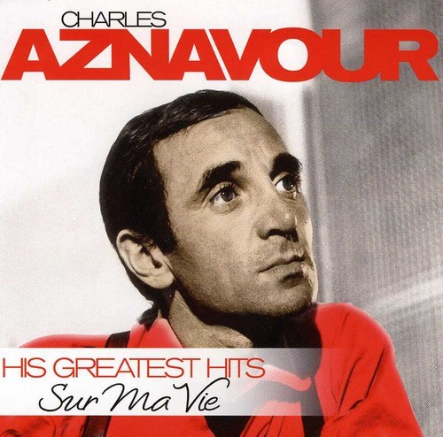 Charles Aznavour - Sur Ma Vie - His Greatest Hits in the group CD / Pop at Bengans Skivbutik AB (522466)