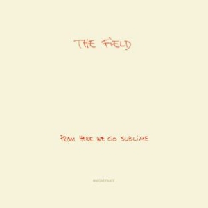 Field - From Here We Go Sublime in the group CD / Dans/Techno at Bengans Skivbutik AB (523242)