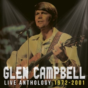 Glen Campbell - Live Anthology 1972-2001 Cd+Dvd in the group CD / Country at Bengans Skivbutik AB (523634)