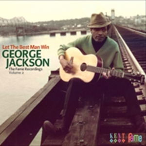 Jackson George - Let The Best Man Win - The Fame Rec in the group CD / Pop-Rock,RnB-Soul at Bengans Skivbutik AB (523892)