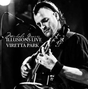 Graves, Michale - Illusions Live Viretta Park in the group CD / Rock at Bengans Skivbutik AB (524294)