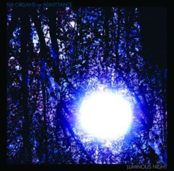 Six Organs Of Admittance - Luminous Night in the group CD / Bestsellers at Bengans Skivbutik AB (524726)