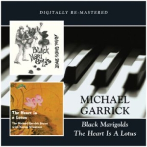 Garrick Michael - Black Marigolds/The Heart Is A Lotu in the group CD / Jazz/Blues at Bengans Skivbutik AB (525102)
