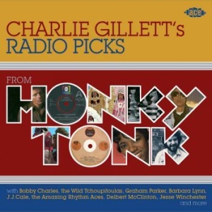 Blandade Artister - Honky Tonk: Charlie Gillett's Radio in the group CD / Pop at Bengans Skivbutik AB (525218)