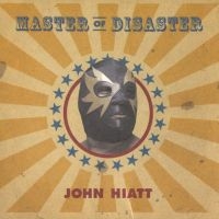 Hiatt John - Master Of Disaster in the group CD / Pop-Rock at Bengans Skivbutik AB (525324)