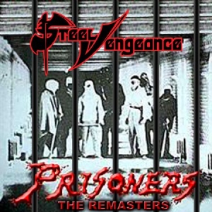 Steel Vengeance - Prisoners (+ Extraspår) in the group CD / Hårdrock/ Heavy metal at Bengans Skivbutik AB (525642)