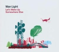 Wan Light - Let's Wake Up Somewhere Else in the group CD / Pop-Rock at Bengans Skivbutik AB (525703)