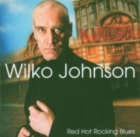 Johnson Wilko - Red Hot Rocking Blues in the group CD / Pop at Bengans Skivbutik AB (526453)