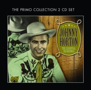 Horton Johnny - Essential Recordings in the group CD / Country at Bengans Skivbutik AB (526571)