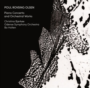 Poul Rovsing Olsen - Piano Concerto And Orchestral Works in the group Externt_Lager /  at Bengans Skivbutik AB (526849)