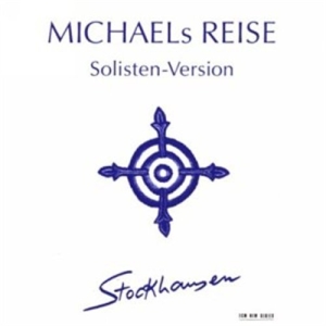 Stockhausen Karlheinz - Michaels Reise (Solisten-Version) in the group CD / Klassiskt at Bengans Skivbutik AB (527302)