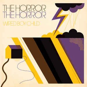 Horror The Horror - Wired Boy Child in the group OUR PICKS / Stocksale / CD Sale / CD POP at Bengans Skivbutik AB (527363)