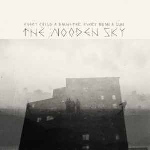 Wooden Sky - Every Child A Daughter, Every Moon in the group OUR PICKS / Blowout / Blowout-CD at Bengans Skivbutik AB (527442)