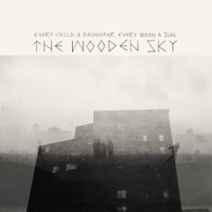 Wooden Sky - Every Child A Daughter, Every Moon in the group CD / Pop-Rock at Bengans Skivbutik AB (527442)