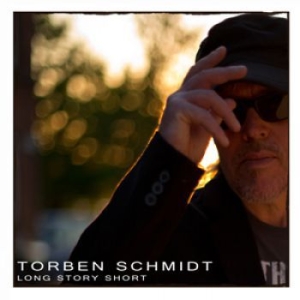 Schmidt Torben - Long Story Short in the group CD / Dansk Musik,Hårdrock,Pop-Rock at Bengans Skivbutik AB (527528)