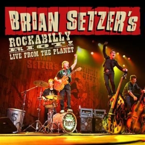Setzer Brian - Rockabilly Riot! Live From The Plan in the group CD / Rock at Bengans Skivbutik AB (527539)
