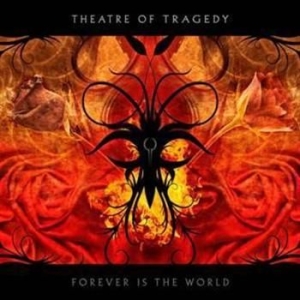 Theatre Of Tragedy - Forever Is The World in the group CD / Hårdrock/ Heavy metal at Bengans Skivbutik AB (527945)