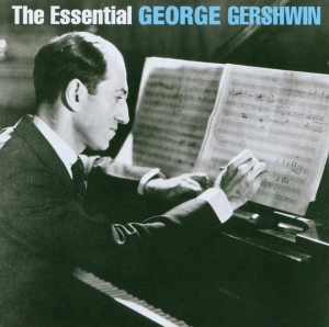 Gershwin George - The Essential George Gershwin in the group OTHER / Övrigt /  at Bengans Skivbutik AB (528030)
