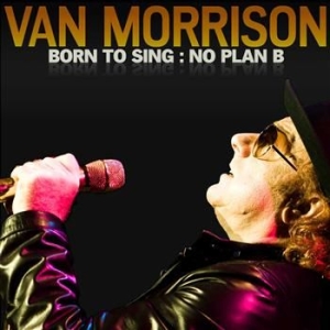 Van Morrison - Born To Sing No Plan B in the group OTHER / -Start BW at Bengans Skivbutik AB (528631)