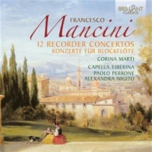 Mancini - 12 Recorder Concertos in the group CD / Klassiskt at Bengans Skivbutik AB (528851)