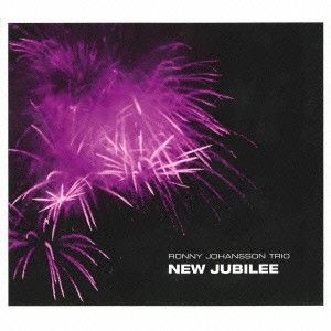 RONNY JOHANSSON TRIO - New jubilee in the group CD / CD Jazz at Bengans Skivbutik AB (528934)