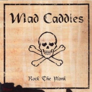 Mad Caddies - Rock The Plank in the group CD / Pop-Rock at Bengans Skivbutik AB (529280)