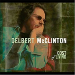 Mcclinton Delbert - Cost Of Living in the group CD / Blues,Country,Jazz at Bengans Skivbutik AB (529546)