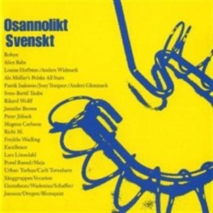 Blandade Artister - Osannolikt Svenskt in the group Externt_Lager /  at Bengans Skivbutik AB (529780)