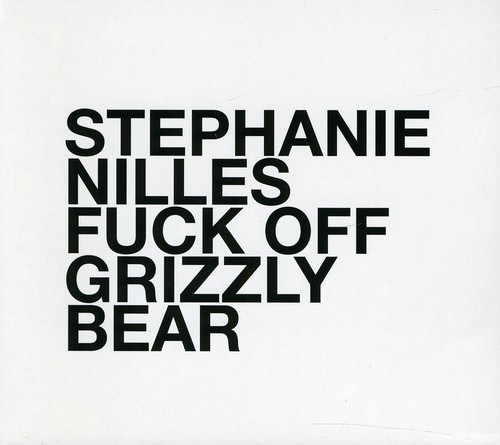 Stephanie Nilles - Fuck Off Grizzly Bear in the group CD / Rock at Bengans Skivbutik AB (529805)