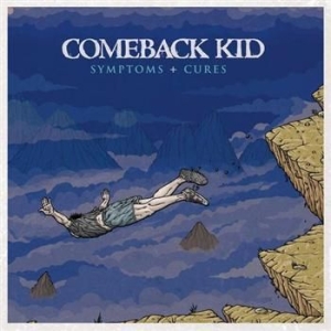 Comeback Kid - Symptoms + Cures in the group CD / Pop-Rock at Bengans Skivbutik AB (530110)