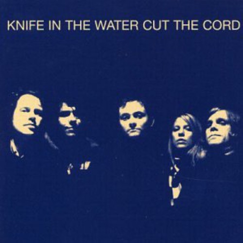 Knife In The Water - Cut The Chord in the group CD / Rock at Bengans Skivbutik AB (530310)