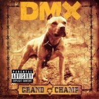 Dmx - Grand Champ in the group CD / RNB, Disco & Soul at Bengans Skivbutik AB (530385)