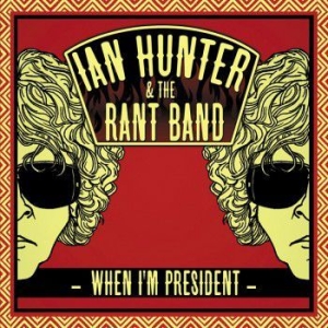Hunter Ian - When I'm President in the group CD / Pop-Rock at Bengans Skivbutik AB (530479)