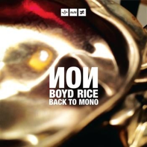 Non / Boyd Rice - Back To Mono in the group OUR PICKS / Blowout / Blowout-CD at Bengans Skivbutik AB (530524)
