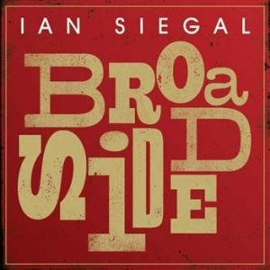 Siegal Ian - Broadside in the group CD / Jazz/Blues at Bengans Skivbutik AB (531424)