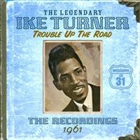Turner Ike - Trouble Up The Road in the group CD / Pop-Rock at Bengans Skivbutik AB (531769)