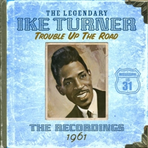Turner Ike - Trouble Up The Road in the group CD / Pop-Rock at Bengans Skivbutik AB (531769)