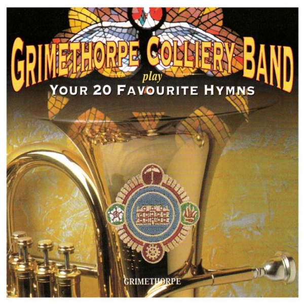 Grimethorpe Colliery Band - Your 20 Favourite Hymns in the group CD / Bestsellers at Bengans Skivbutik AB (532019)