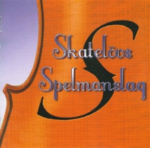 Skatelövs Spelmanslag - Skatelövs Spelmanslag in the group CD / Elektroniskt,Svensk Folkmusik at Bengans Skivbutik AB (532517)