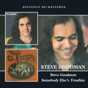 Goodman Steve - Steve Goodman/Somebody Else's Troub in the group CD / Pop at Bengans Skivbutik AB (532740)