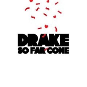 Drake - So Far Gone in the group Minishops / Drake at Bengans Skivbutik AB (533087)
