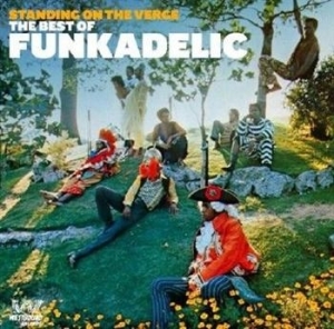 Funkadelic - Standing On The Verge: The Best Of in the group CD / CD RnB-Hiphop-Soul at Bengans Skivbutik AB (533149)