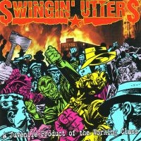Swingin Utters - A Juvenile Product Of The Working C in the group CD / Pop-Rock at Bengans Skivbutik AB (533703)