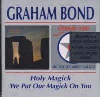 Bond Graham - Holy Magick/We Put Our Magic in the group CD / Pop at Bengans Skivbutik AB (533848)