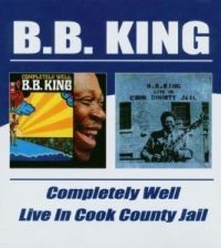 King B.B. - Completely Well/Live In Cook County in the group CD / Jazz/Blues at Bengans Skivbutik AB (534298)