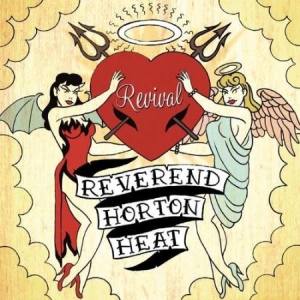 Reverend Horton Heat - Revival in the group OUR PICKS / Classic labels / YepRoc / CD at Bengans Skivbutik AB (534424)